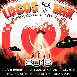 Locos Por Un Mix 2015 - Richard The Mixer Willy Deejay Franz Alexander Moreno RamÃ­rez