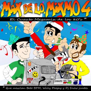Max de lo Mixmo 4 - Megamix Italo By Beto BPM & Willy Deejay (2014)